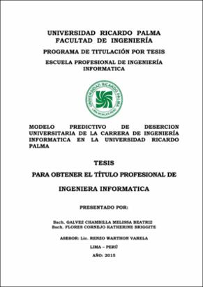 Modelo predictivo de deserción universitaria de la carrera de Ingeniería  Informática en la Universidad Ricardo Palma.